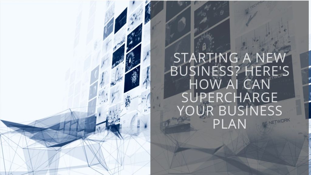 Here's how AI can supercharge your business plan - Tech Collective