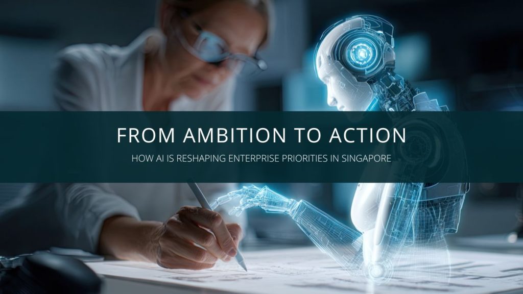 How ai is reshaping enterprise priorities in Singapore - Tech Collective